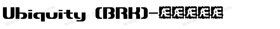 Ubiquity (BRK)字体转换
